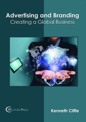 Advertising and Branding: Creating a Global Business 1