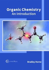 bokomslag Organic Chemistry: An Introduction