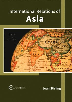 Joan Stirling - International Relations of Asia, Inbunden