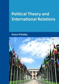 bokomslag Political Theory and International Relations