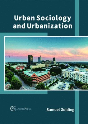 bokomslag Urban Sociology and Urbanization