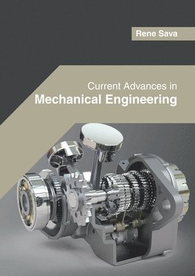 Current Advances in Mechanical Engineering