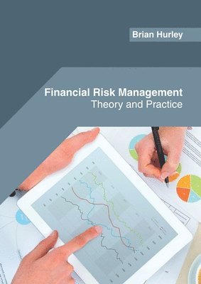 Financial Risk Management: Theory and Practice 1