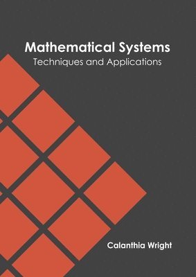 Mathematical Systems: Techniques and Applications 1