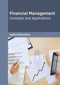 bokomslag Financial Management: Concepts and Applications