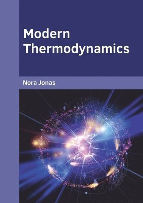 Nora Jonas - Modern Thermodynamics, Inbunden