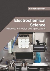 bokomslag Electrochemical Science: Advanced Principles and Applications