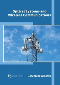 bokomslag Optical Systems and Wireless Communications