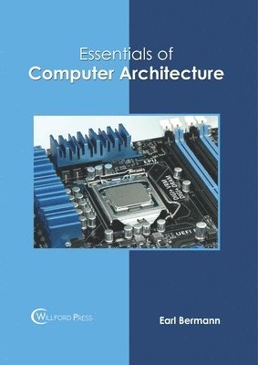 bokomslag Essentials of Computer Architecture