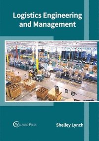 bokomslag Logistics Engineering and Management