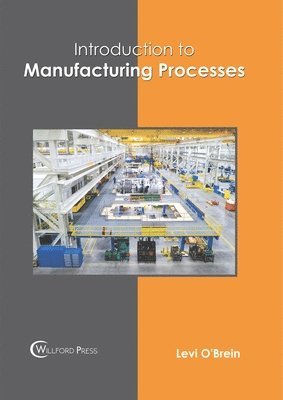 bokomslag Introduction to Manufacturing Processes