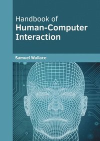 bokomslag Handbook of Human-Computer Interaction