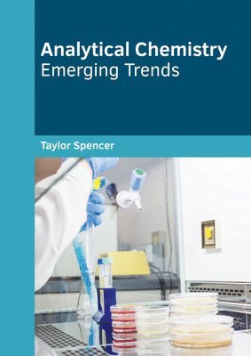 Analytical Chemistry: Emerging Trends 1