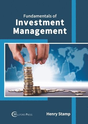 Henry Stamp - Fundamentals of Investment Management, Inbunden