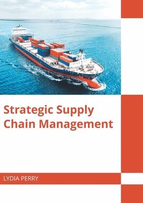 bokomslag Strategic Supply Chain Management