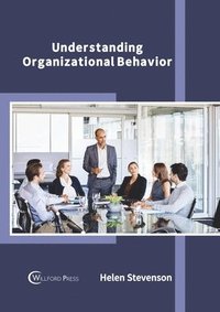 bokomslag Understanding Organizational Behavior