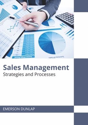 Sales Management: Strategies and Processes 1