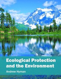 bokomslag Ecological Protection and the Environment