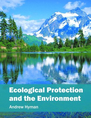 Ecological Protection and the Environment 1