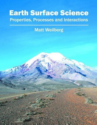 Earth Surface Science: Properties, Processes and Interactions 1