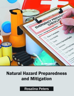 Rosalina Peters - Natural Hazard Preparedness and Mitigation, Inbunden