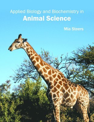 Applied Biology and Biochemistry in Animal Science 1