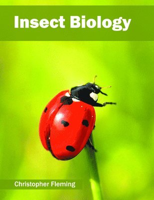 Christopher Fleming - Insect Biology, Inbunden