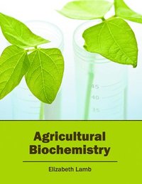 bokomslag Agricultural Biochemistry