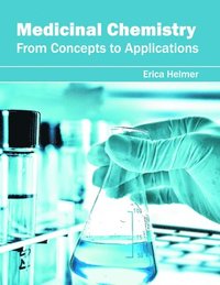 bokomslag Medicinal Chemistry: From Concepts to Applications
