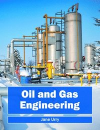 bokomslag Oil and Gas Engineering