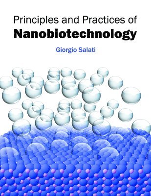 Principles and Practices of Nanobiotechnology 1