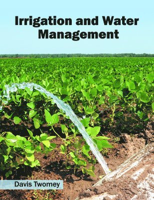 Irrigation and Water Management