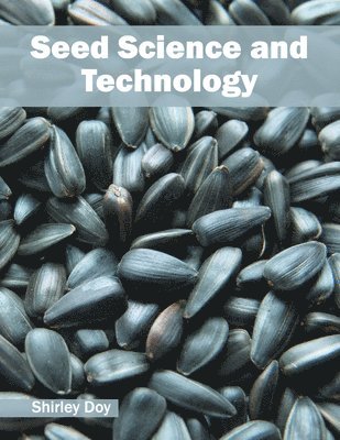 bokomslag Seed Science and Technology