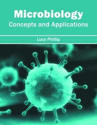 bokomslag Microbiology: Concepts and Applications