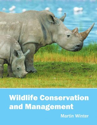 bokomslag Wildlife Conservation and Management