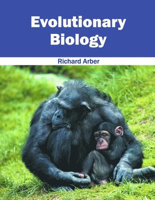 Richard Arber - Evolutionary Biology, Inbunden