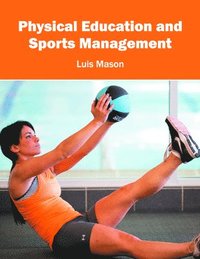 bokomslag Physical Education and Sports Management