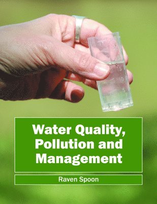 Water Quality, Pollution and Management 1