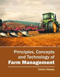 bokomslag Principles, Concepts and Technology of Farm Management