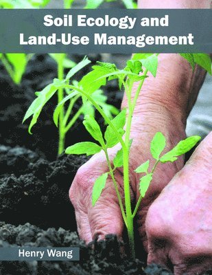 bokomslag Soil Ecology and Land-Use Management