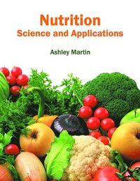 bokomslag Nutrition: Science and Applications