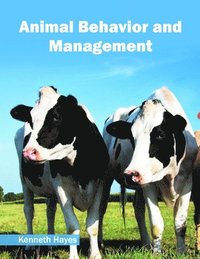 bokomslag Animal Behavior and Management