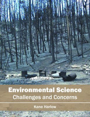 bokomslag Environmental Science: Challenges and Concerns