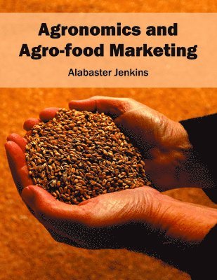 bokomslag Agronomics and Agro-Food Marketing