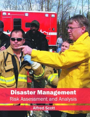 bokomslag Disaster Management: Risk Assessment and Analysis