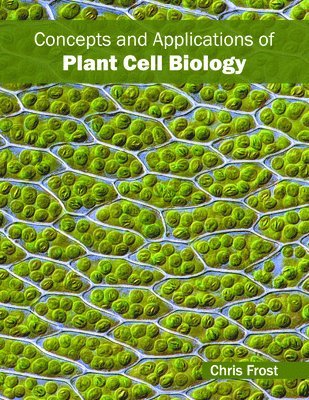 bokomslag Concepts and Applications of Plant Cell Biology