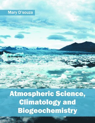 Atmospheric Science, Climatology and Biogeochemistry 1