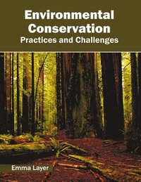 bokomslag Environmental Conservation: Practices and Challenges