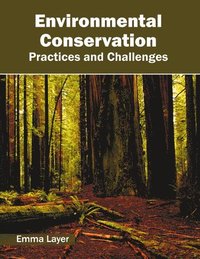 bokomslag Environmental Conservation: Practices and Challenges