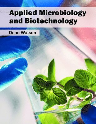 Dean Watson - Applied Microbiology and Biotechnology, Inbunden